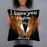 My Daughter, My Blessing Horse Pillow