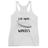 God Made Whales Racerback Tank